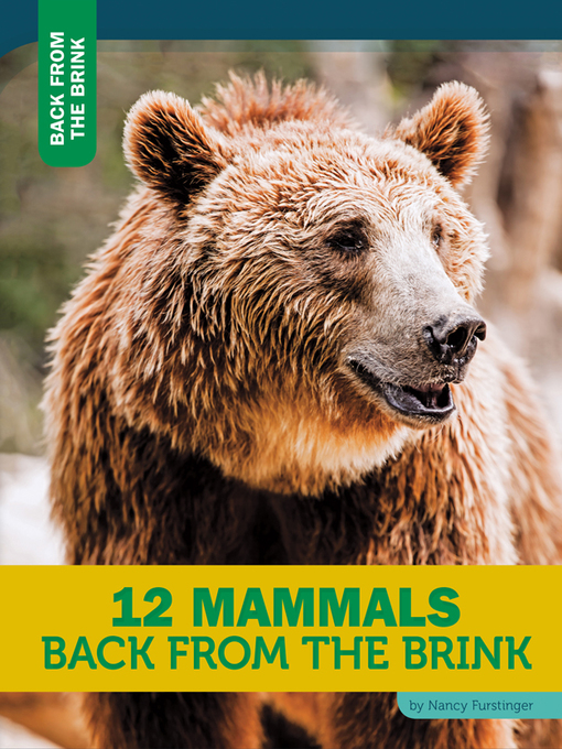 Title details for 12 Mammals Back From the Brink by Nancy Furstinger - Available